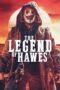 Nonton Film The Legend of Hawes (2022) Bioskop21 Nonton Film The Legend of Hawes (2022) Bioskop21