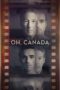 Nonton Film Oh, Canada (2024) Bioskop21 Nonton Film Oh, Canada (2024) Bioskop21