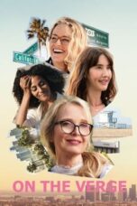 Nonton Film On the Verge (2021) Bioskop21