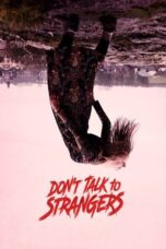 Nonton Film Don’t Talk to Strangers (2022) Bioskop21