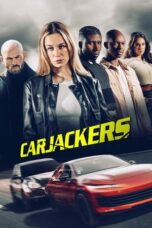 Nonton Film Carjackers (2025) Bioskop21