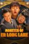 Nonton Film Monster of Er Long Lake (2025) Bioskop21 Nonton Film Monster of Er Long Lake (2025) Bioskop21