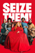 Nonton Film Seize Them! (2024) Bioskop21