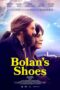 Nonton Film Bolan’s Shoes (2023) Bioskop21 Nonton Film Bolan’s Shoes (2023) Bioskop21