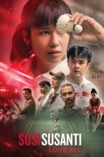 Nonton Film Susi Susanti: Love All (2019) Bioskop21