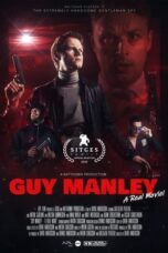 Nonton Film Guy Manley – A Real Movie (2024) Bioskop21