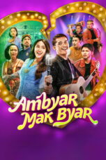 Nonton Film Ambyar Mak Byar (2025) Bioskop21