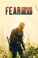 Nonton Film Fear the Walking Dead Season 5 (2019) Bioskop21