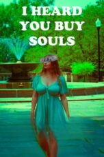 Nonton Film I Heard You Buy Souls (2024) Bioskop21