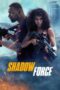 Nonton Film Shadow Force (2025) Bioskop21 Nonton Film Shadow Force (2025) Bioskop21