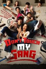 Nonton Film Don’t Touch My Gang (2023) Bioskop21