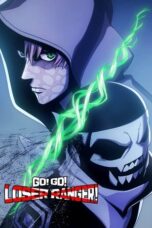 Nonton Film Go! Go! Loser Ranger! (2024) Bioskop21