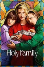 Nonton Film Holy Family (2022) Bioskop21