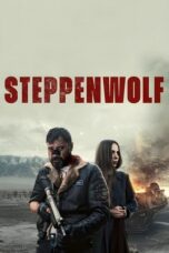 Nonton Film Steppenwolf (2024) Bioskop21
