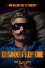 Nonton Film Dr. Sander’s Sleep Cure (2024) Bioskop21
