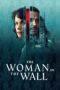 Nonton Film The Woman in the Wall (2023) Bioskop21 Nonton Film The Woman in the Wall (2023) Bioskop21